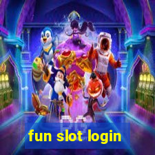 fun slot login