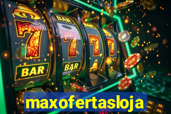 maxofertasloja