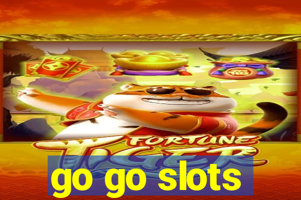 go go slots