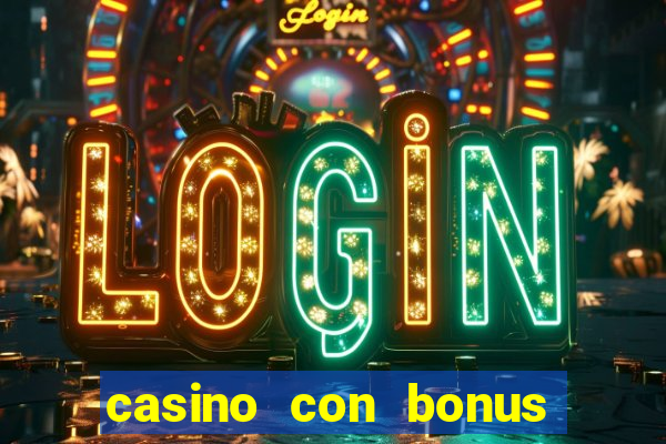 casino con bonus di benvenuto senza deposito aams