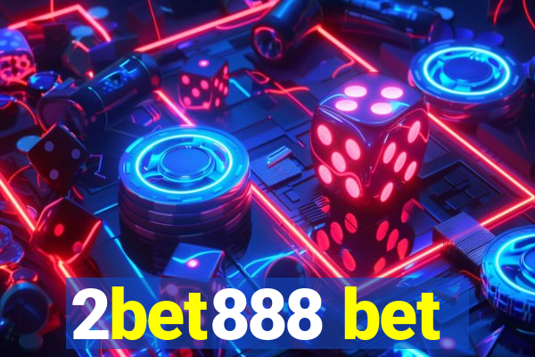 2bet888 bet