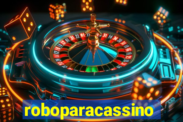 roboparacassino