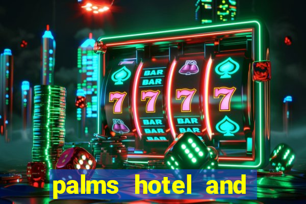 palms hotel and casino in las vegas nevada