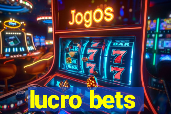 lucro bets