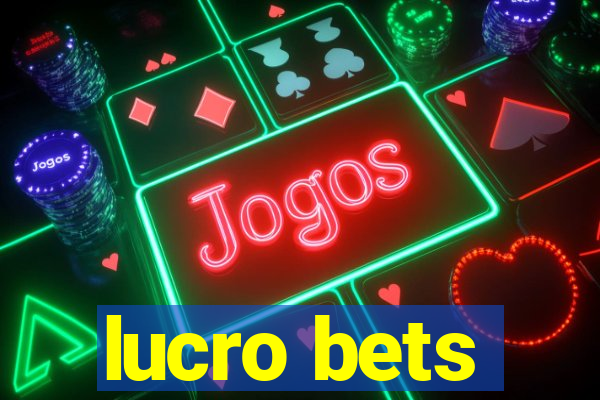 lucro bets