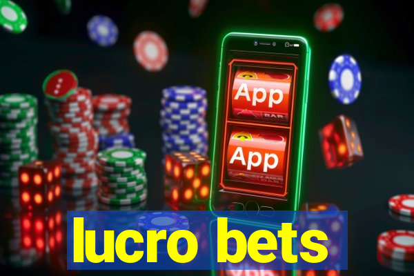 lucro bets