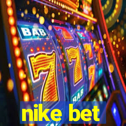 nike bet