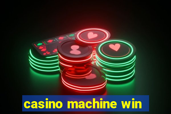 casino machine win