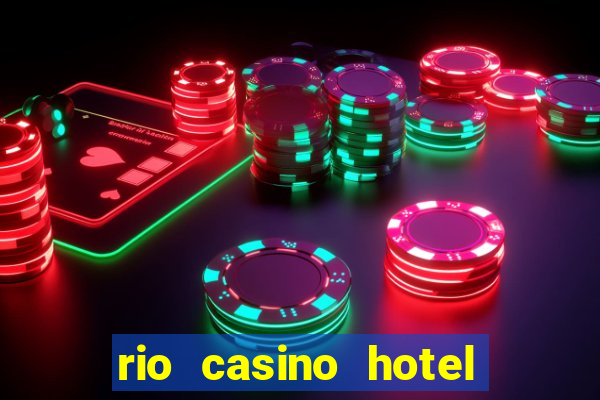 rio casino hotel in las vegas