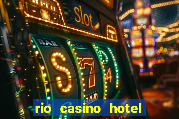 rio casino hotel in las vegas