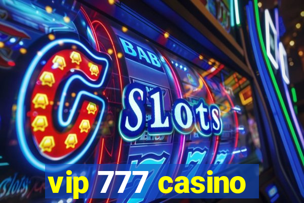 vip 777 casino