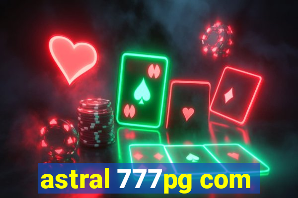 astral 777pg com