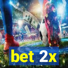 bet 2x