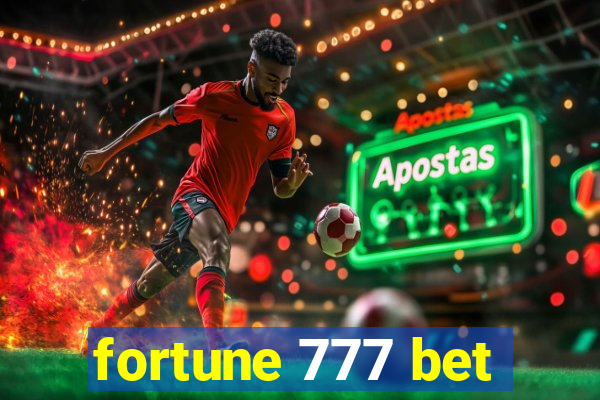 fortune 777 bet