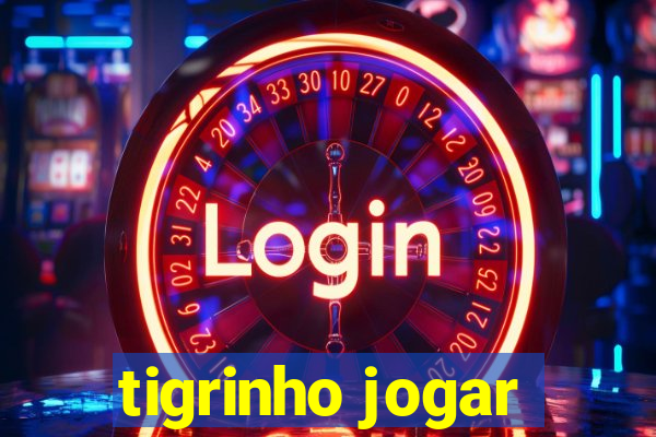 tigrinho jogar