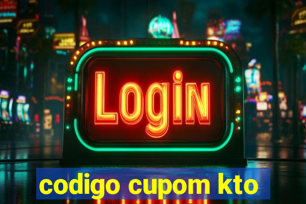 codigo cupom kto