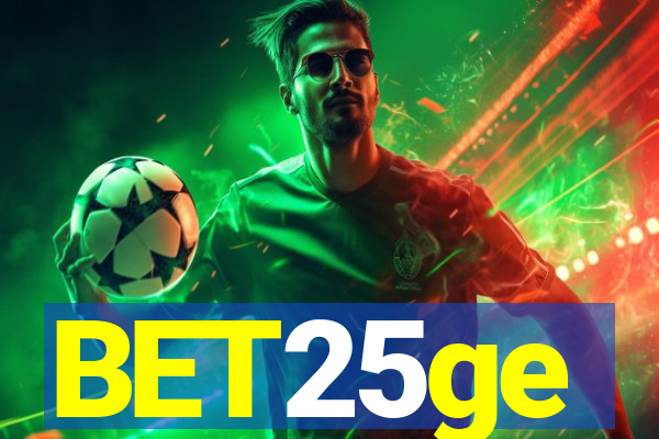 BET25ge