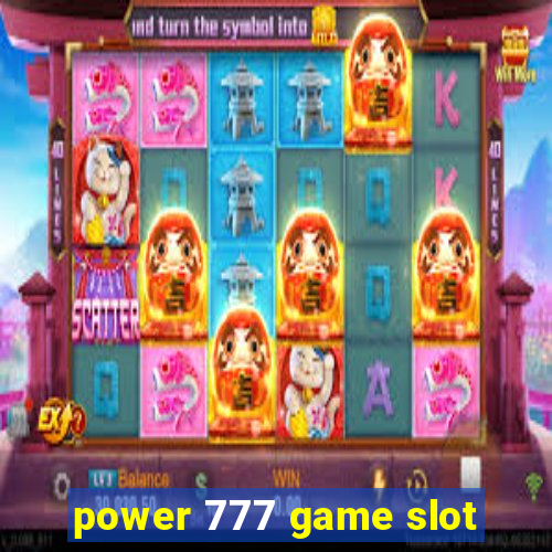 power 777 game slot