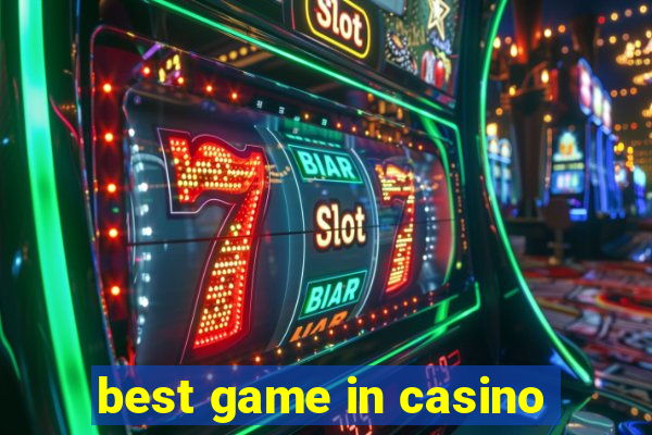 best game in casino