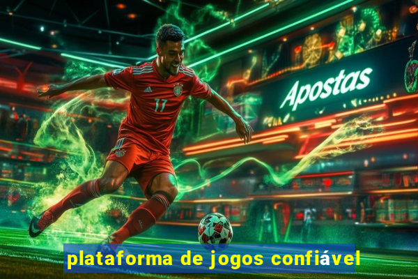 plataforma de jogos confiável