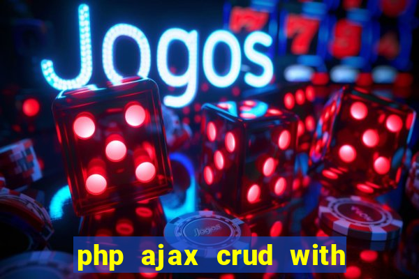 php ajax crud with datatables and bootstrap modals