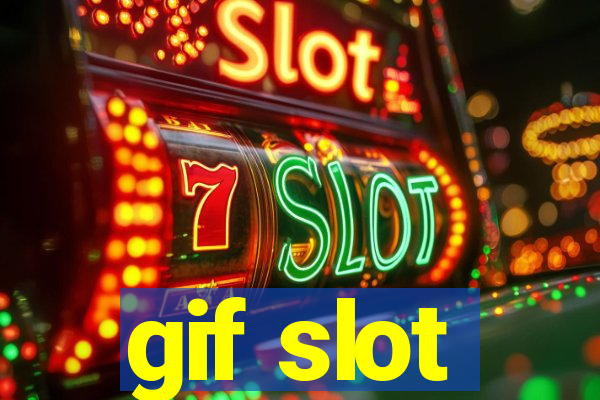 gif slot