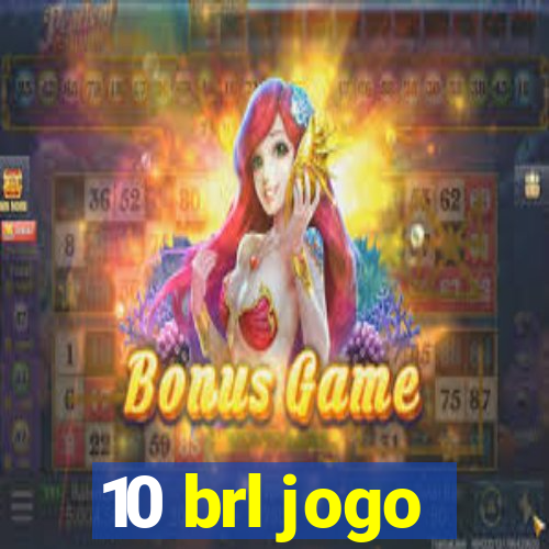 10 brl jogo