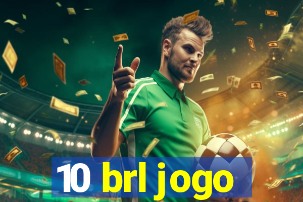 10 brl jogo