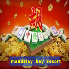 mandalay bay resort and casino