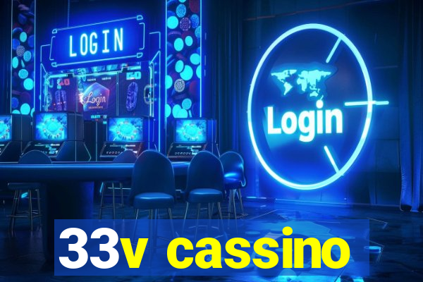 33v cassino