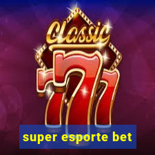 super esporte bet