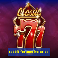 rabbit fortune horarios