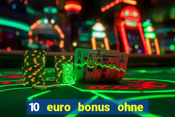 10 euro bonus ohne einzahlung allwins casino