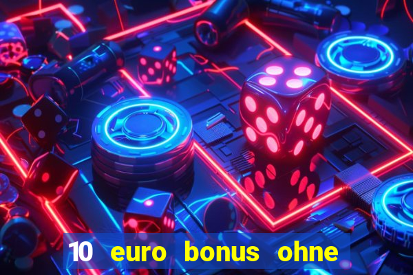 10 euro bonus ohne einzahlung allwins casino