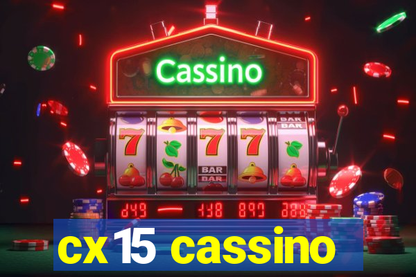 cx15 cassino