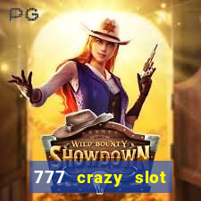 777 crazy slot online login