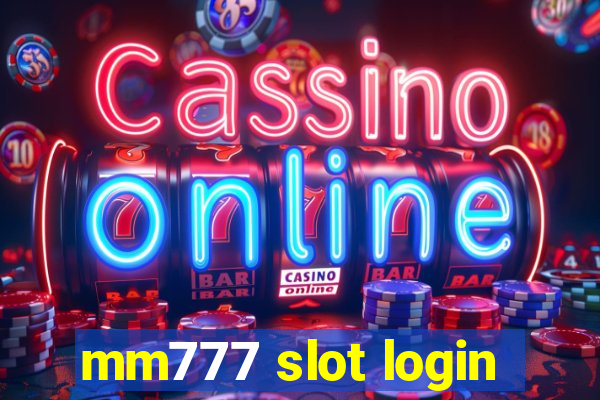 mm777 slot login