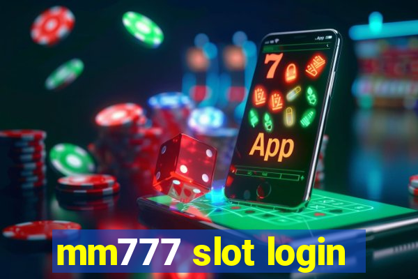 mm777 slot login