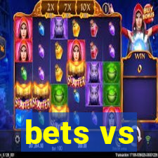 bets vs