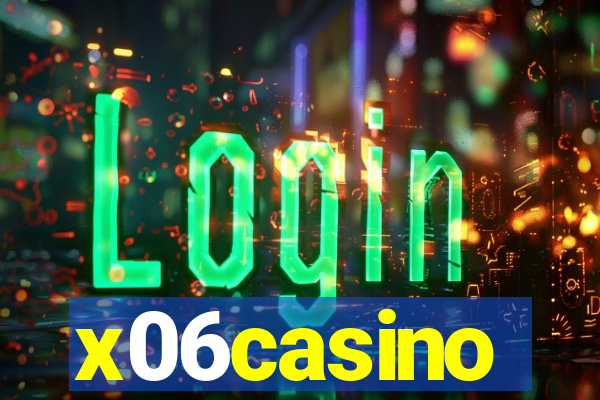 x06casino