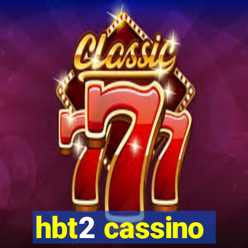 hbt2 cassino