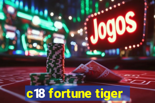 c18 fortune tiger