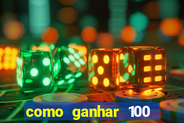 como ganhar 100 reais por dia na bet365