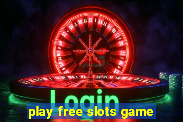 play free slots game