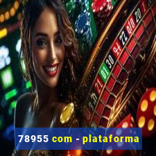 78955 com - plataforma