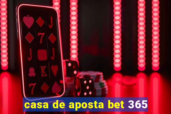 casa de aposta bet 365