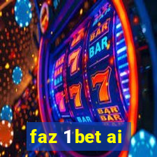 faz 1 bet ai