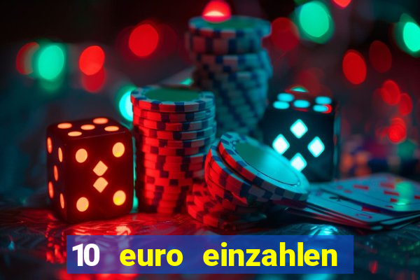 10 euro einzahlen 50 euro spielen casino