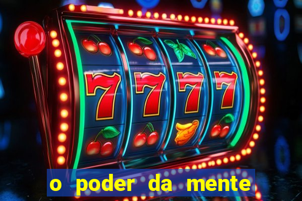 o poder da mente para ganhar na loteria