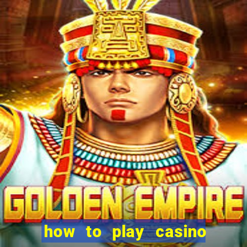 how to play casino slot games